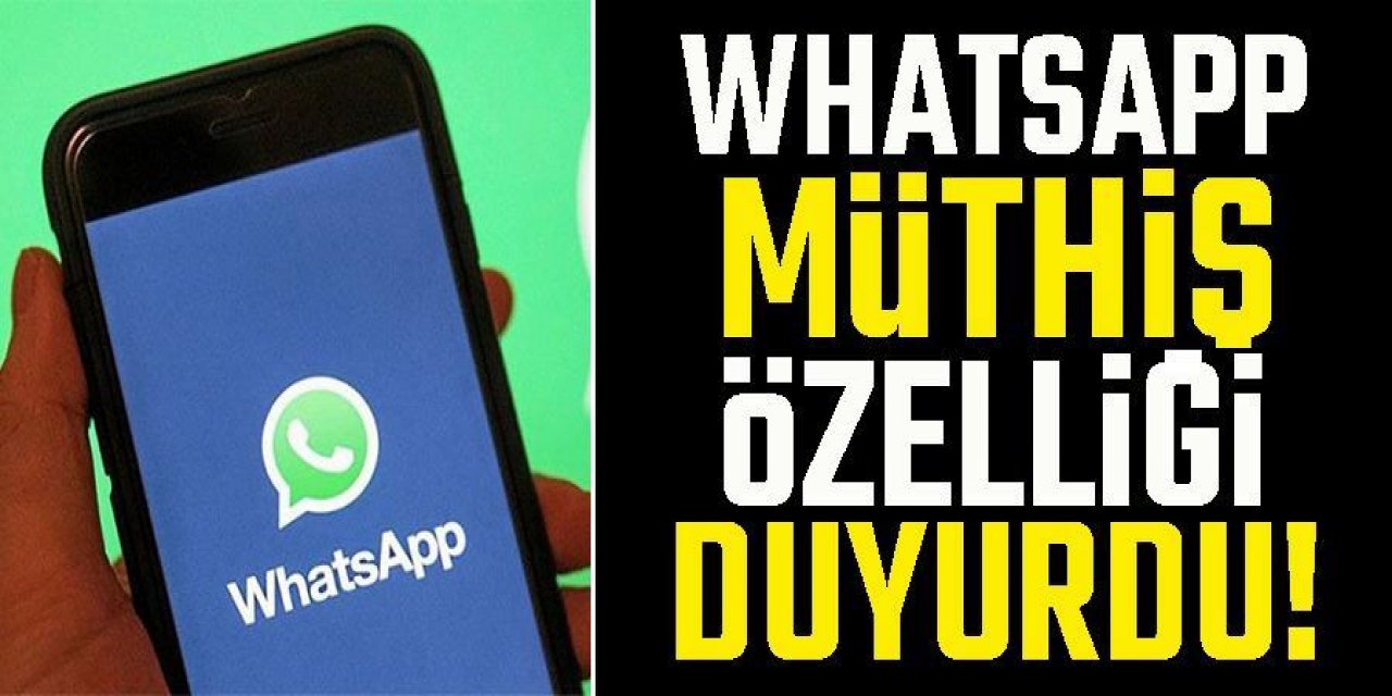 WhatsApp'tan mutlu eden özellik! Artık tersi de mümkün oluyor